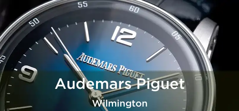 Audemars Piguet Wilmington