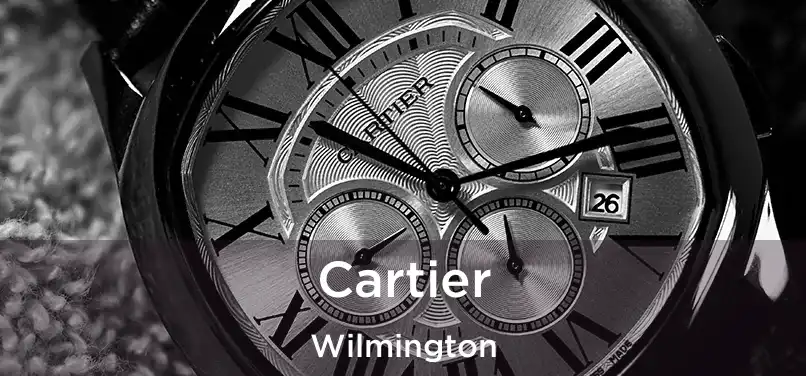 Cartier Wilmington