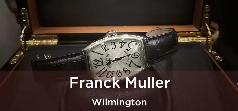 Franck Muller Wilmington