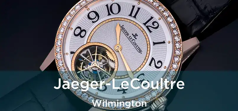 Jaeger-LeCoultre Wilmington