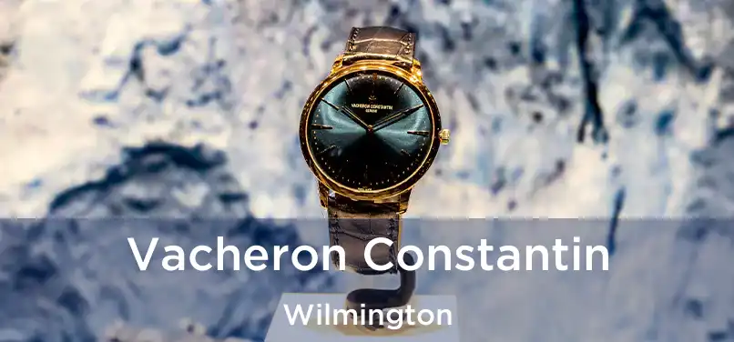 Vacheron Constantin Wilmington