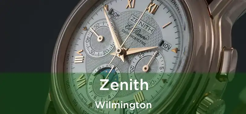 Zenith Wilmington